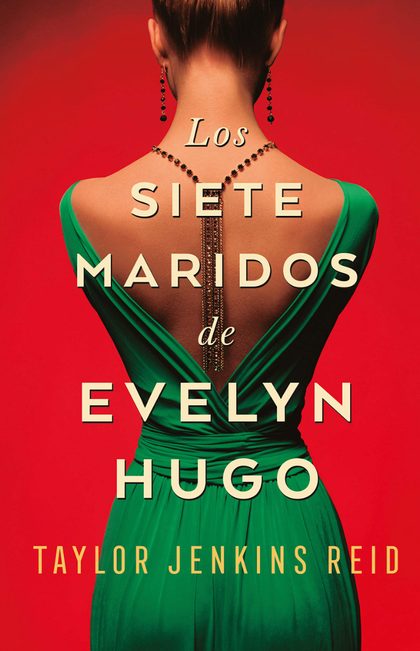 Portada de Los siete maridos de Evelyn Hugo, de Taylor Jenkins Reid