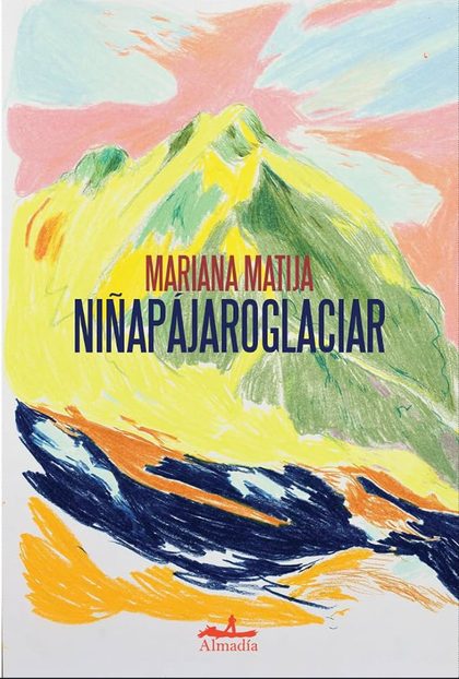Portada de Niñapajaroglaciar, de Mariana Matija